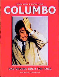 Columbo - Das grosse Buch f&uuml;r Fans - Armin Block, Stefan Fuchs