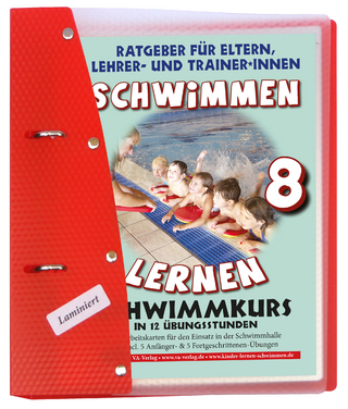 Schwimmen lernen 8: Schwimmkurs in 12 Stunden, laminiert