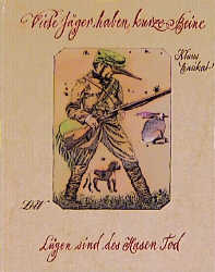 Viele J&auml;ger haben kurze Beine - L&uuml;gen sind des Hasen Tod - Gert Prokop
