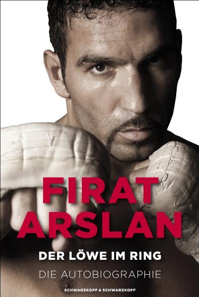 Der L&ouml;we im Ring - Firat Arslan
