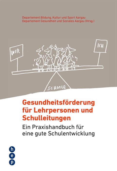 Gesundheitsf&ouml;rderung f&uuml;r Lehrpersonen und Schulleitungen