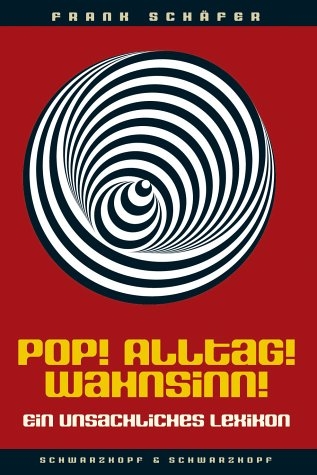 Pop! Alltag! Wahnsinn!