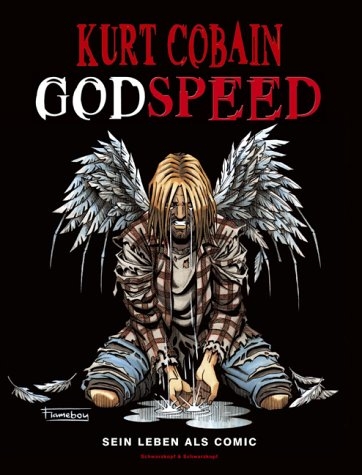 Kurt Cobain - Godspeed - Barnaby Legg, Jim McCarthy,  Flameboy