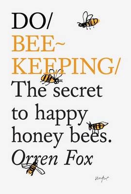 Do Beekeeping - Orren Fox