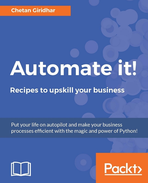 Automate it! - Recipes to upskill your business - Chetan Giridhar