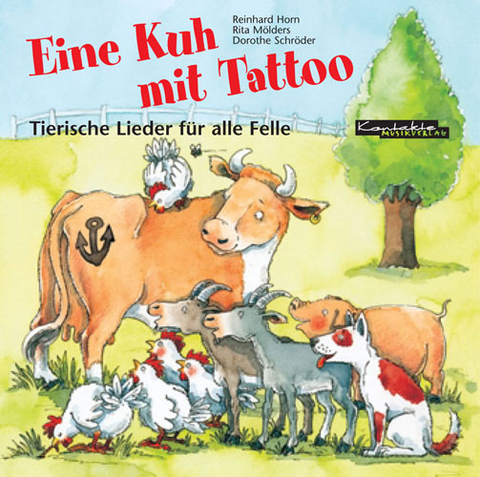 Eine Kuh mit Tattoo - Rita M&ouml;lders, Dorothe Schr&ouml;der