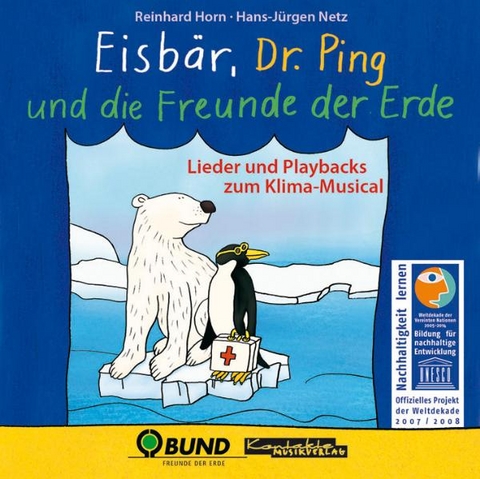 Eisb&auml;r, Dr. Ping und die Freunde der Erde - Reinhard Horn, Hans-J&uuml;rgen Netz