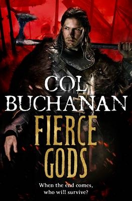Fierce Gods -  Col Buchanan