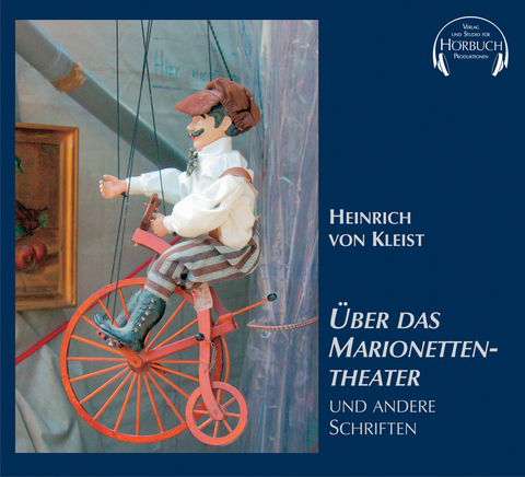 &Uuml;ber das Marionettentheater und andere Schriften - Heinrich von Kleist