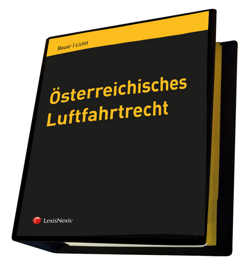 &Ouml;sterreichisches Luftfahrtrecht - Herwig Bauer, Kurt Lichtl