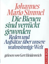 Die Bienen sind verr&uuml;ckt geworden, 2 Cassetten - Johannes Mario Simmel