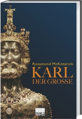 Karl der Gro&szlig;e - Rosamond McKitterick