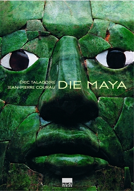 Die Maya - &Eacute;ric Taladoire
