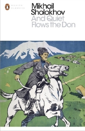And Quiet Flows the Don -  Mikhail Sholokhov