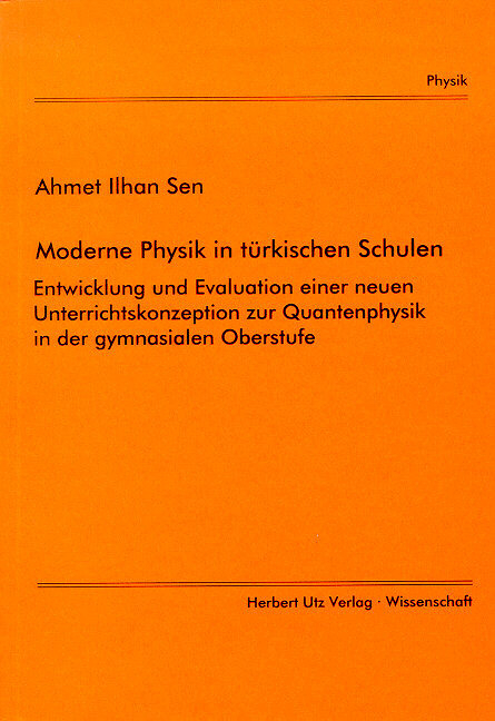 Moderne Physik in t&uuml;rkischen Schulen - Ahmet H Sen