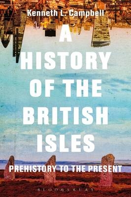 History of the British Isles -  Kenneth L. Campbell
