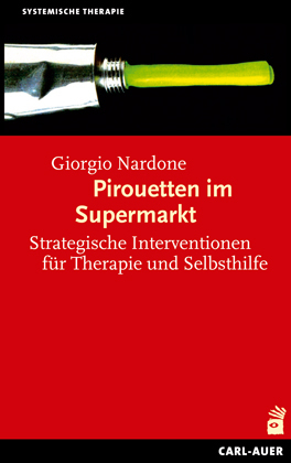 Pirouetten im Supermarkt - Giorgio Nardone