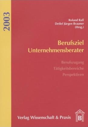 Berufsziel Unternehmensberater - 