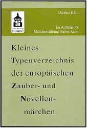 Kleines Typenverzeichnis der europ&auml;ischen Zauber- und Novellm&auml;rchen - Dieter R&ouml;th