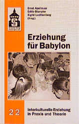 Erziehung f&uuml;r Babylon - 