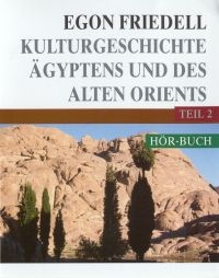 Kulturgeschichte Ägyptens und des Alten Orients, 2 Cassetten. Tl.2