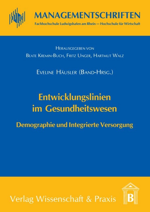 Entwicklungslinien im Gesundheitswesen. - 