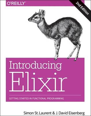 Introducing Elixir -  J. David Eisenberg,  Simon St. Laurent