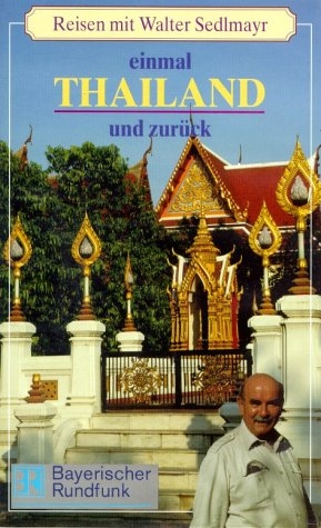 Einmal Fernreisen und zurück: Kenia, Südafrika, Thailand - Paket. Reisen mit Walter Sedlmayr / Einmal Thailand und zurück