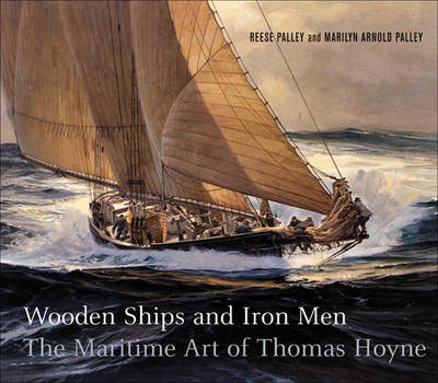 Wooden Ships & Iron Men - Reese Palley, Marilyn Arnold Palley