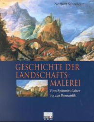 Geschichte der Landschaftsmalerei - Norbert Schneider