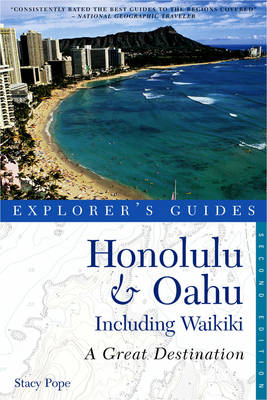Explorer's Guide Honolulu & Oahu: A Great Destination - Stacy Pope