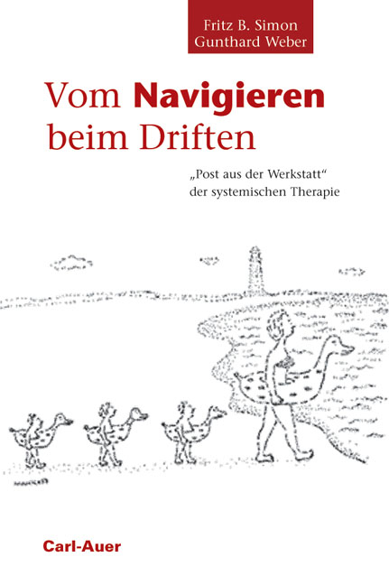 Vom Navigieren beim Driften - Fritz B Simon, Gunthard Weber