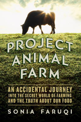 Project Animal Farm - Sonia Faruqi