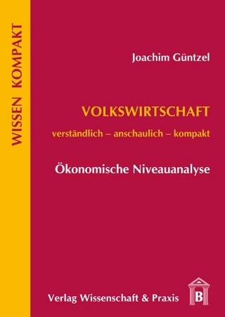Volkswirtschaft - Ökonomische Niveauanalyse