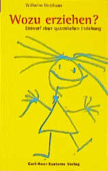 Wozu erziehen? - Wilhelm Rotthaus