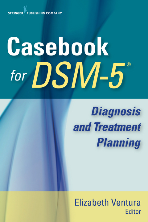 Casebook for DSM-5&trade; - 