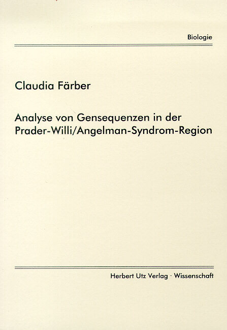 Analyse von Gensequenzen in der Prader-Willi/Angelmann-Syndrom-Region - Claudia F&auml;rber