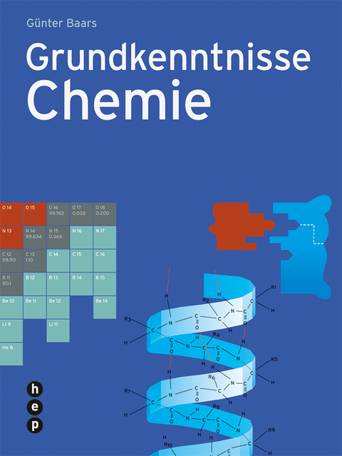 Grundkenntnisse Chemie - G&uuml;nter Baars