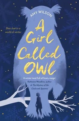 Girl Called Owl -  Amy Wilson