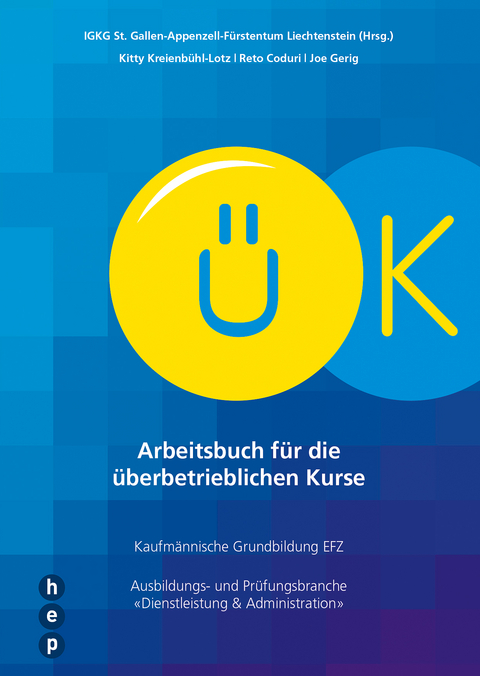 Arbeitsbuch f&uuml;r die &uuml;berbetrieblichen Kurse - Sara IGKG St. Gallen-Appenzell-F&uuml;rstentum Liechtenstein, Sara Bl&auml;ttler, Reto Coduri, Joe Gerig