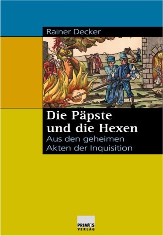 Die P&auml;pste und die Hexen - Rainer Decker