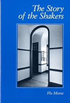 The Story of the Shakers - Flo Morse