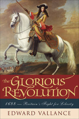 Glorious Revolution - Edward Vallance