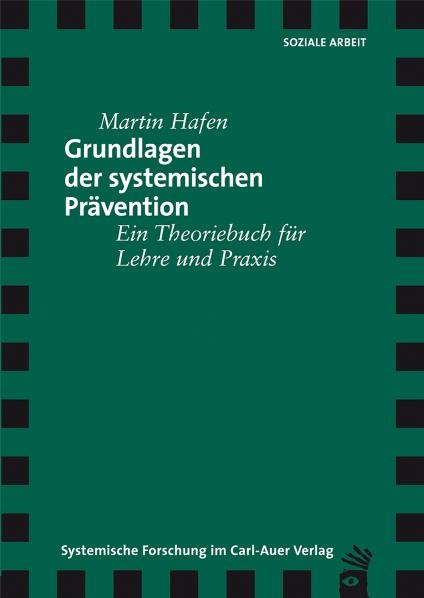 Grundlagen der systemischen Pr&auml;vention - Martin Hafen