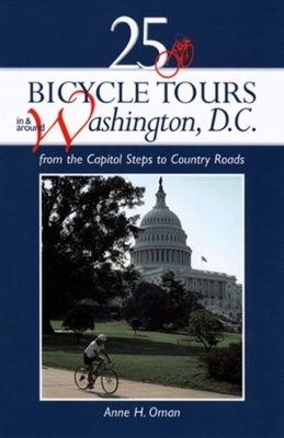 25 BICYCLE TOURS WA DC 2E PA - Anne H. Oman
