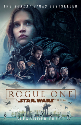 Rogue One: A Star Wars Story -  Alexander Freed