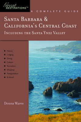 Explorer's Guide Santa Barbara & California's Central Coast: A Great Destination