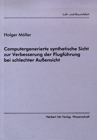 Computergenerierte synthetische Sicht zur Verbesserung der Flugführung bei schlechter Aussensicht
