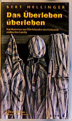 Das &Atilde;berleben &Atilde;&frac14;berleben - Bert Hellinger