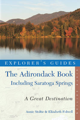 Explorer's Guide the Adirondack Book - Annie Stoltie